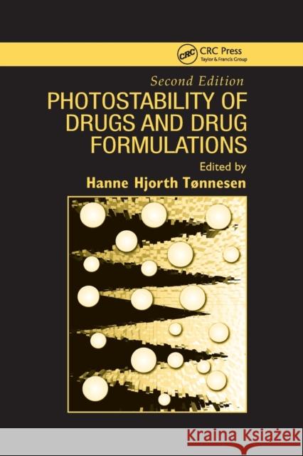 Photostability of Drugs and Drug Formulations, 2nd Edition Hanne Hjorth Tonnesen 9780367394103 CRC Press