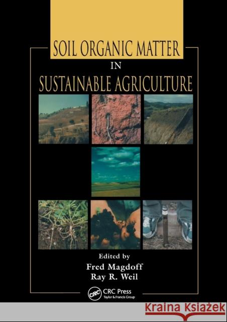 Soil Organic Matter in Sustainable Agriculture Fred Magdoff Ray R. Weil 9780367394233