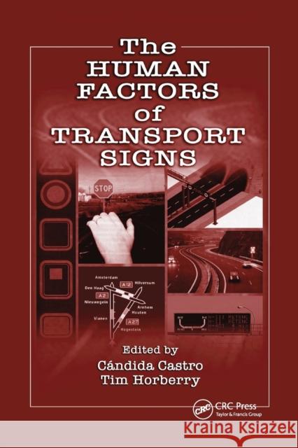 The Human Factors of Transport Signs Candida Castro Tim Horberry 9780367394387 CRC Press