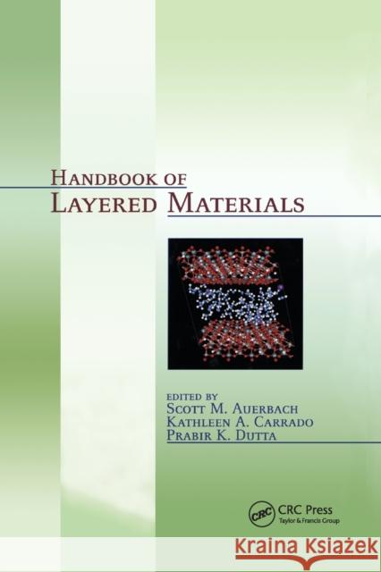 Handbook of Layered Materials Scott M. Auerbach Kathleen A. Carrado Prabir K. Dutta 9780367394448 CRC Press