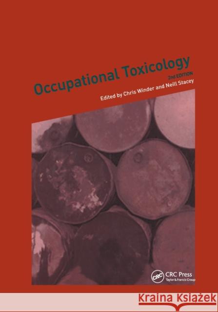 Occupational Toxicology Chris Winder Neill H. Stacey 9780367394554 CRC Press