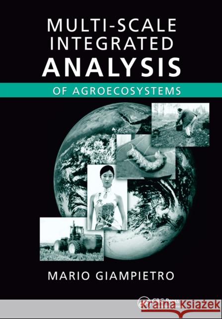 Multi-Scale Integrated Analysis of Agroecosystems Mario Giampietro 9780367394813