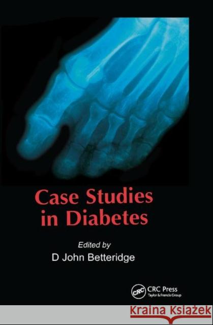 Case Studies in Diabetes D John Betteridge 9780367395209