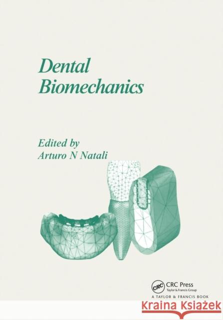 Dental Biomechanics Arturo N. Natali   9780367395254 CRC Press