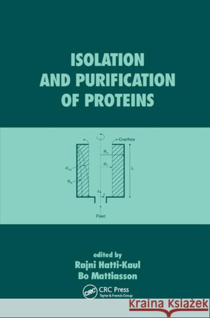 Isolation and Purification of Proteins Rajni Hatti-Kaul Bo Mattiasson 9780367395490 CRC Press