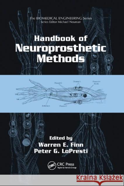 Handbook of Neuroprosthetic Methods Warren E. Finn Peter G. Lopresti 9780367395599 CRC Press