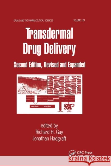 Transdermal Drug Delivery: Revised and Expanded Hadgraft, Jonathan 9780367395704 CRC Press