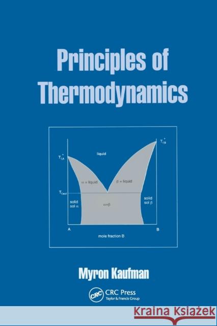 Principles of Thermodynamics Myron Kaufman 9780367395889 CRC Press