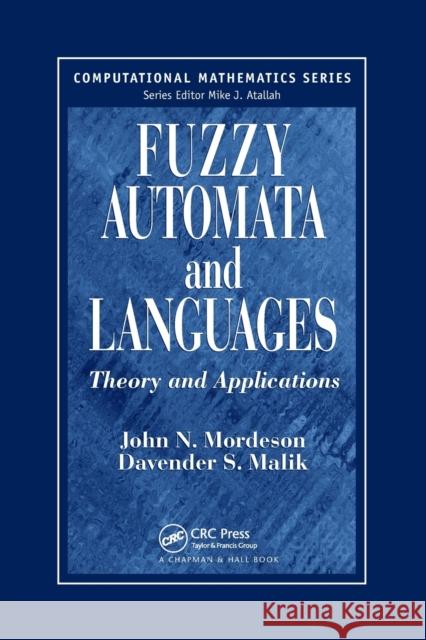 Fuzzy Automata and Languages: Theory and Applications John N. Mordeson Davender S. Malik 9780367396275 CRC Press
