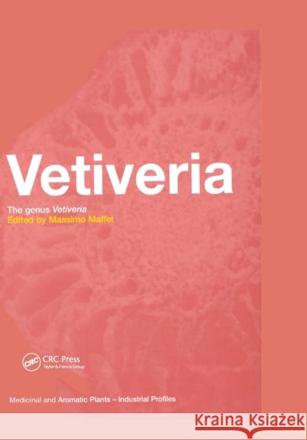 Vetiveria: The Genus Vetiveria Massimo Maffei 9780367396381