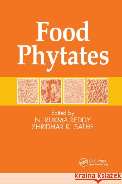 Food Phytates N. Rukma Reddy Shridhar K. Sathe 9780367396473 CRC Press