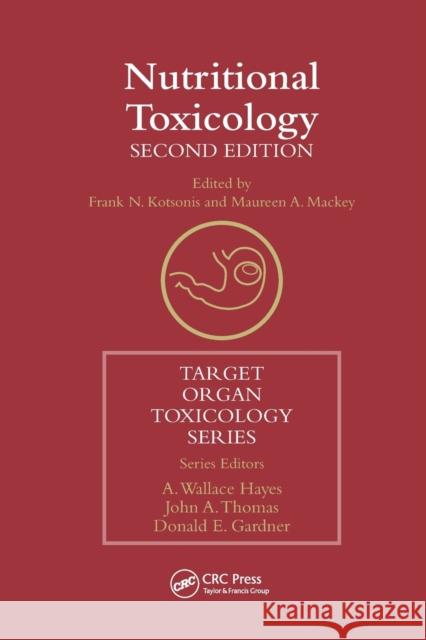 Nutritional Toxicology Frank N. Kotsonis Maureen A. Mackey 9780367396671 CRC Press