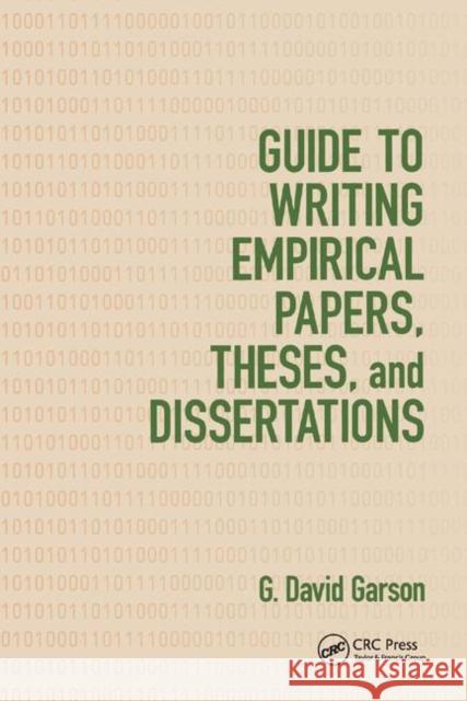 Guide to Writing Empirical Papers, Theses, and Dissertations G. David Garson 9780367396688 CRC Press
