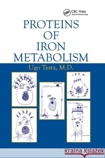 Proteins of Iron Metabolism Ugo Testa 9780367396978 CRC Press