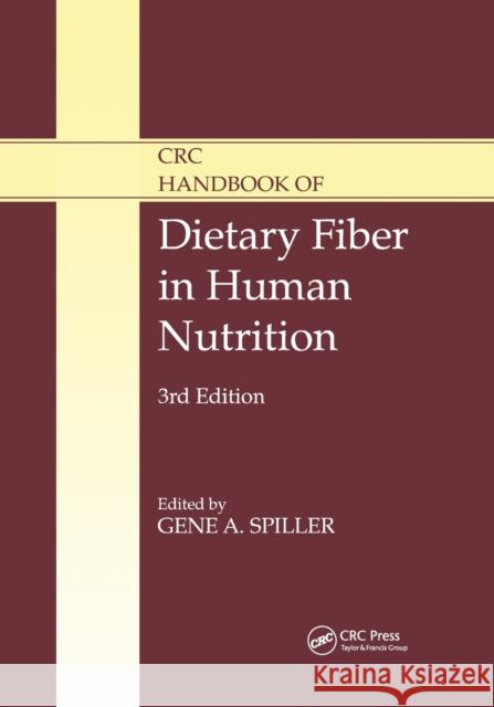 CRC Handbook of Dietary Fiber in Human Nutrition Gene A. Spiller 9780367397210 CRC Press