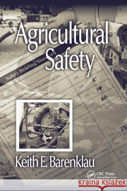 Agricultural Safety Keith E. Barenklau 9780367397333 CRC Press