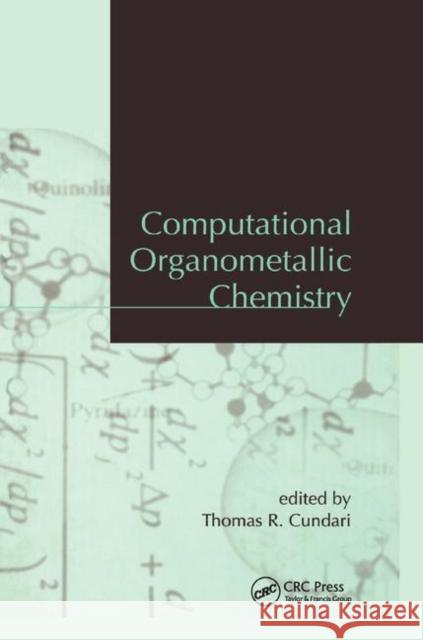 Computational Organometallic Chemistry Thomas R. Cundari 9780367397494 CRC Press