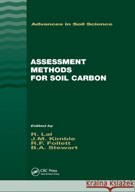 Assessment Methods for Soil Carbon John M. Kimble Ronald F. Follett B. A. Stewart 9780367397685