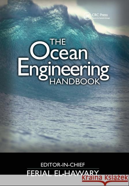 The Ocean Engineering Handbook Ferial El-Hawary 9780367397692 CRC Press