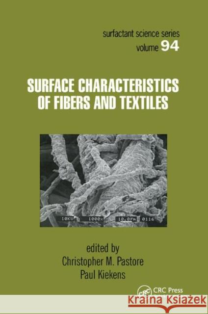 Surface Characteristics of Fibers and Textiles Christopher Pastore Paul Kiekens 9780367397869 CRC Press