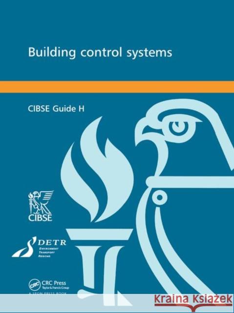 Cibse Guide H: Building Control Systems Cibse 9780367398187 Routledge