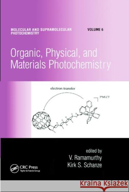 Organic, Physical, and Materials Photochemistry V. Ramamurthy Kirk S. Schanze 9780367398255