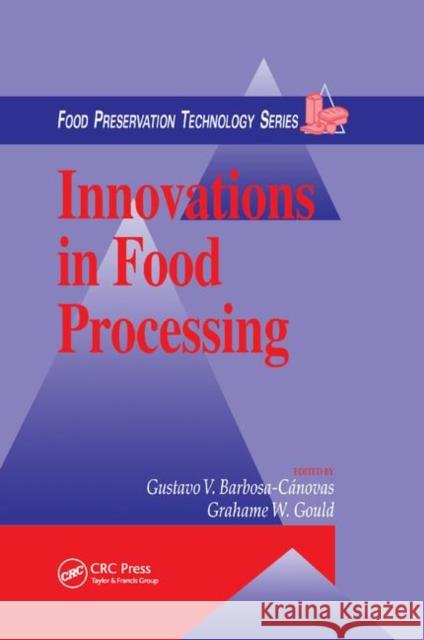 Innovations in Food Processing Grahame W. Gould 9780367398514 CRC Press