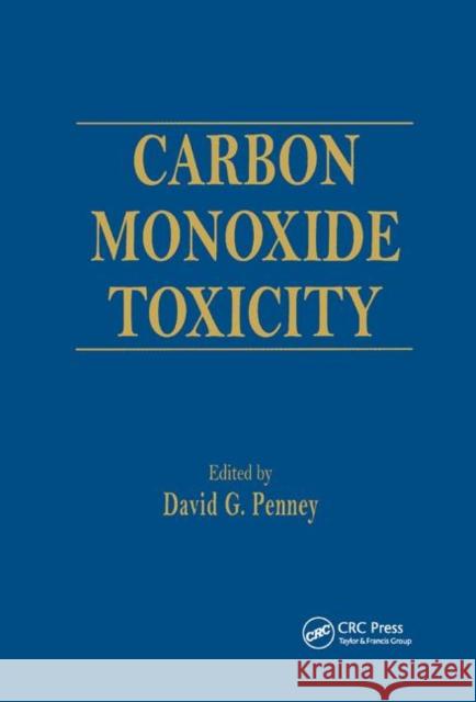 Carbon Monoxide Toxicity David G. Penney 9780367398552