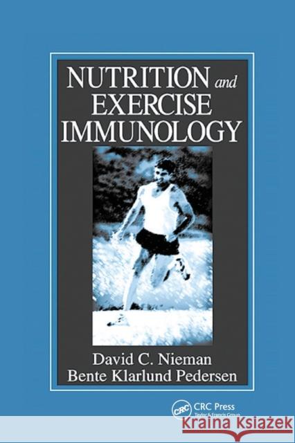Nutrition and Exercise Immunology David C. Nieman Bente Klarlund Pedersen 9780367398798 CRC Press