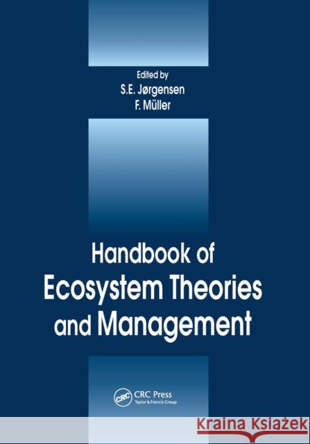 Handbook of Ecosystem Theories and Management Felix Muller 9780367398910
