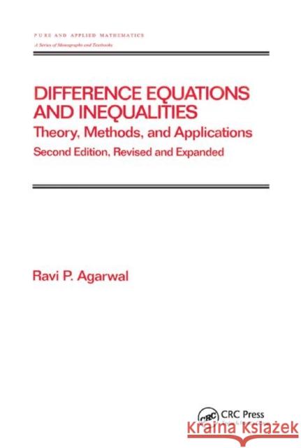 Difference Equations and Inequalities: Theory, Methods, and Applications Ravi P. Agarwal 9780367398941
