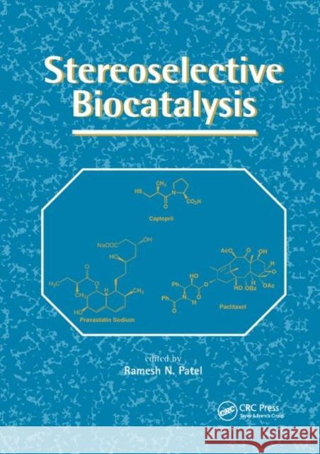 Stereoselective Biocatalysis Ramesh N. Patel 9780367399009