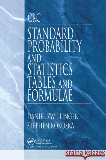 CRC Standard Probability and Statistics Tables and Formulae Daniel Zwillinger Stephen Kokoska 9780367399078 CRC Press