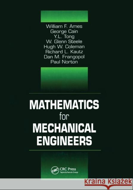 Mathematics for Mechanical Engineers Frank Kreith, William F. Ames, George Cain 9780367399160 Taylor and Francis