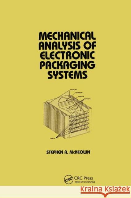 Mechanical Analysis of Electronic Packaging Systems McKeown 9780367399818