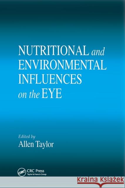 Nutritional and Environmental Influences on the Eye  9780367399849 Taylor and Francis