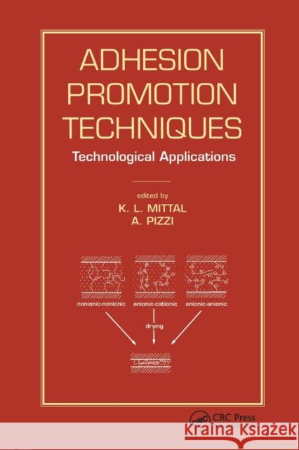 Adhesion Promotion Techniques: Technological Applications K. L. Mittal A. Pizzi 9780367399962 CRC Press