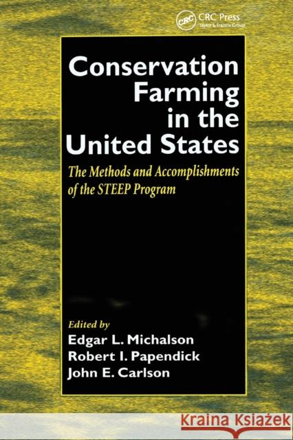 Conservation Farming in the United States: Methods and Accomplishments of the Steep Program Michalson, Edgar 9780367400071