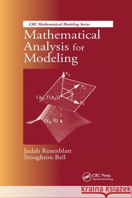 Mathematical Analysis for Modeling Judah Rosenblatt Stoughton Bell 9780367400101 CRC Press