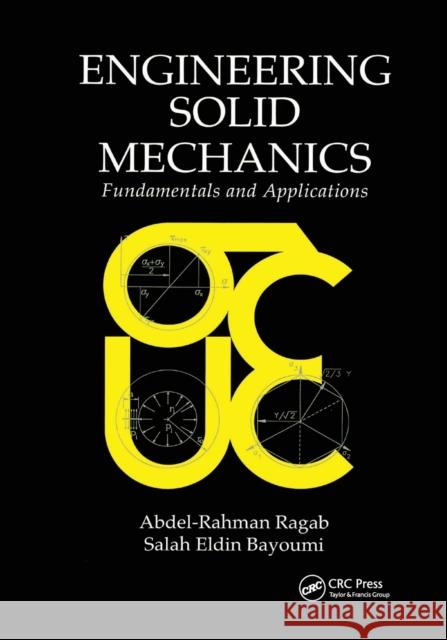 Engineering Solid Mechanics: Fundamentals and Applications Ragab, Abdel-Rahman A. 9780367400132