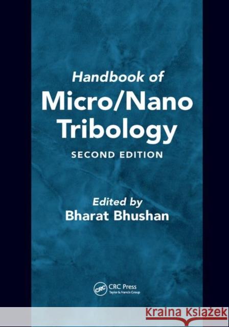 Handbook of Micro/Nano Tribology Bharat Bhushan 9780367400170 CRC Press
