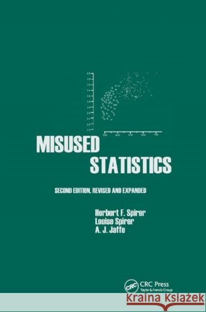 Misused Statistics Herbert Spirer Louise Spirer 9780367400392