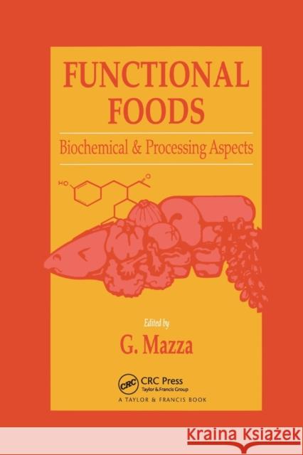 Functional Foods: Biochemical and Processing Aspects, Volume 1 Giuseppe Mazza 9780367400415 CRC Press