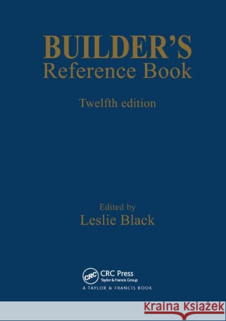 Builder's Reference Book Leslie Black 9780367400545 Routledge