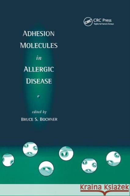 Adhesion Molecules in Allergic Disease Bruce S. Bochner 9780367401023