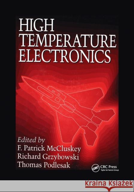 High Temperature Electronics F. Patrick McCluskey, Thomas Podlesak, Richard Grzybowski 9780367401139 Taylor and Francis