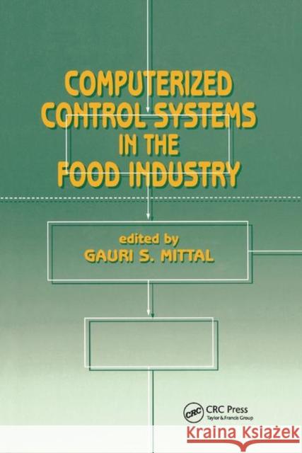 Computerized Control Systems in the Food Industry Mittal 9780367401214