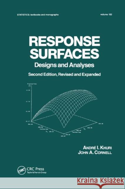 Response Surfaces: Designs and Analyses: Second Edition Andre I. Khuri John A. Cornell 9780367401252