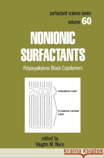 Nonionic Surfactants: Polyoxyalkylene Block Copolymers Vaughn Nace 9780367401368 CRC Press