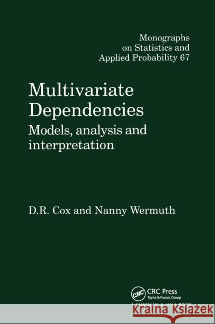 Multivariate Dependencies: Models, Analysis and Interpretation Cox, D. R. 9780367401375 Taylor and Francis